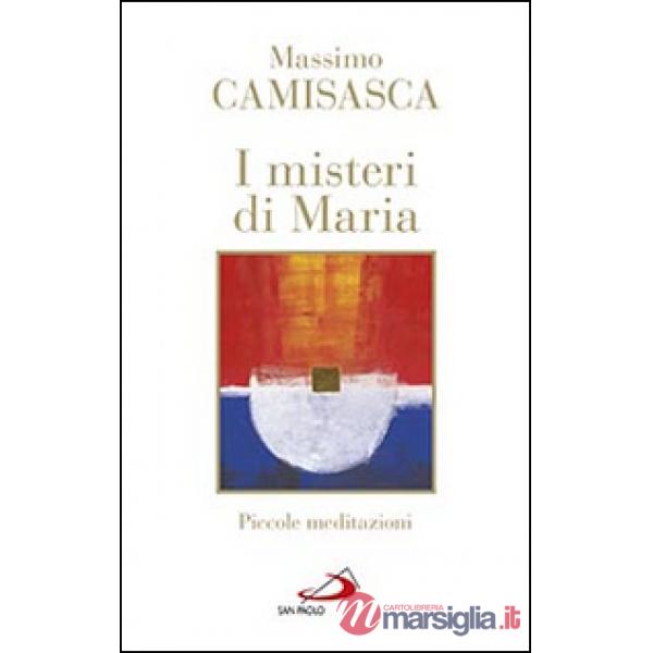 Misteri di Maria. Piccole meditazioni (I)