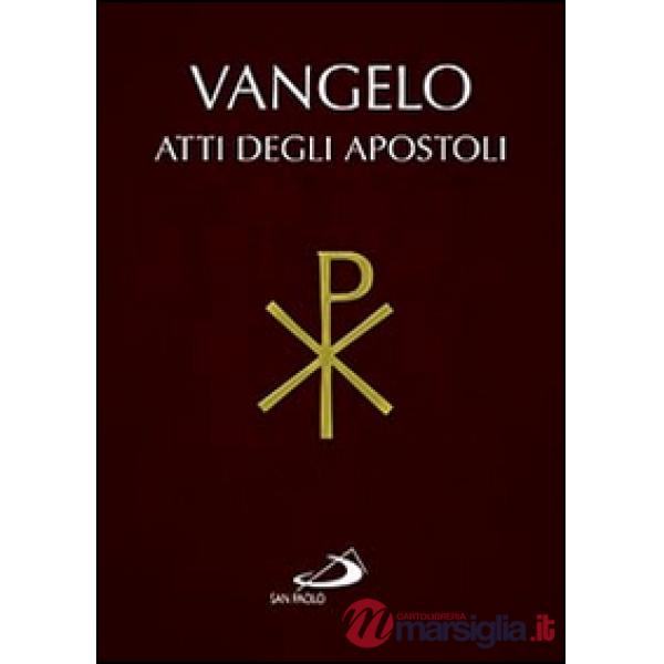 Vangelo e Atti degli Apostoli