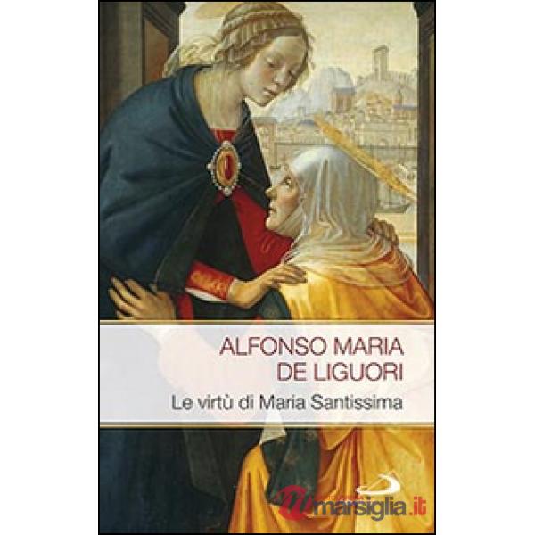 Virtù di Maria Santissima (Le)