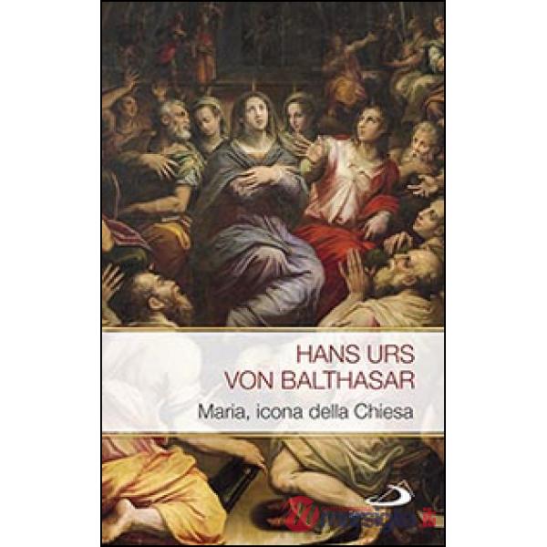 Maria. Icona della Chiesa