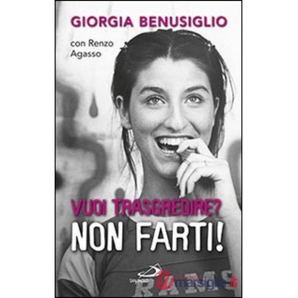 Vuoi trasgredire? Non farti!