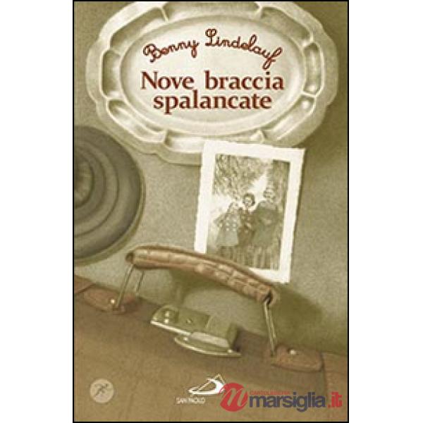 Nove braccia spalancate