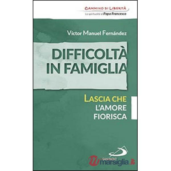 Difficoltà in famiglia. Lascia che l'amore fiorisca