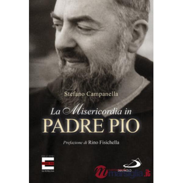 Misericordia in padre Pio (La)