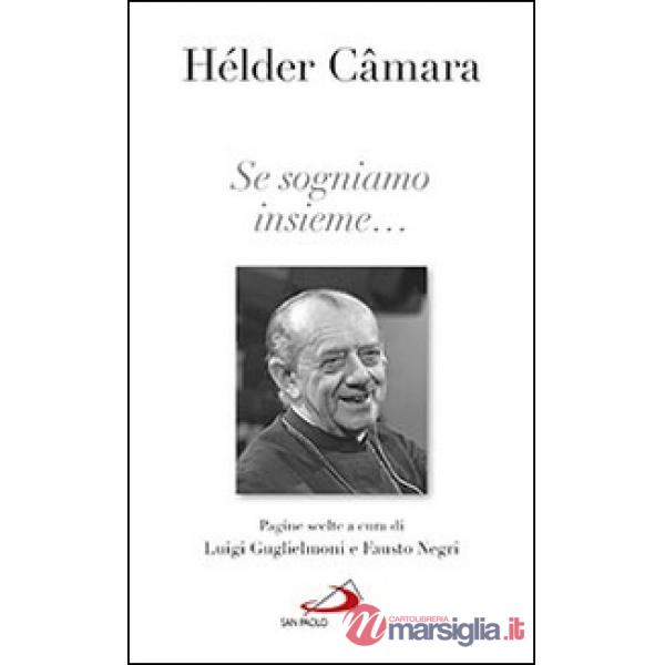 Se sogniamo insieme...