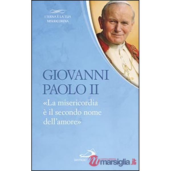 «Misericordia è il secondo nome dell'amore» (La)