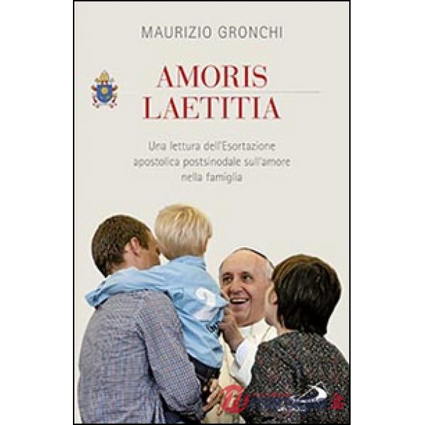 Amoris laetitia. Una lettura dell'Esortazione apostolica postsinodale sull'amore nella famiglia