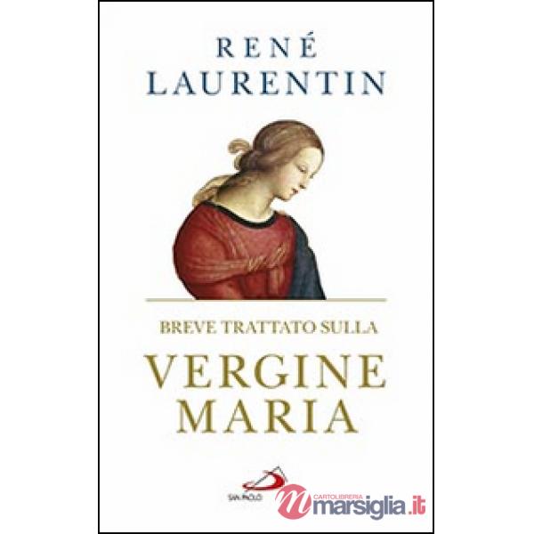 Breve trattato sulla Vergine Maria