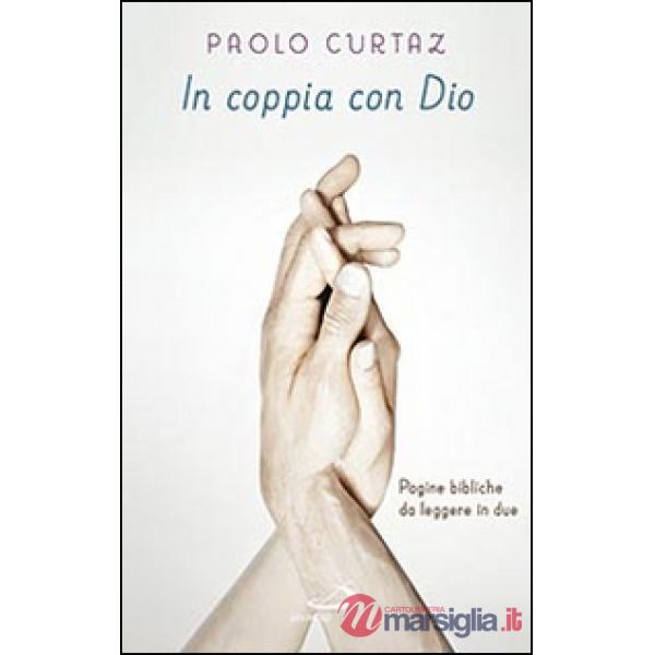 In coppia con Dio. Pagine bibliche da leggere in due