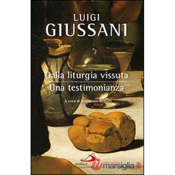 Dalla liturgia vissuta. Una testimonianza