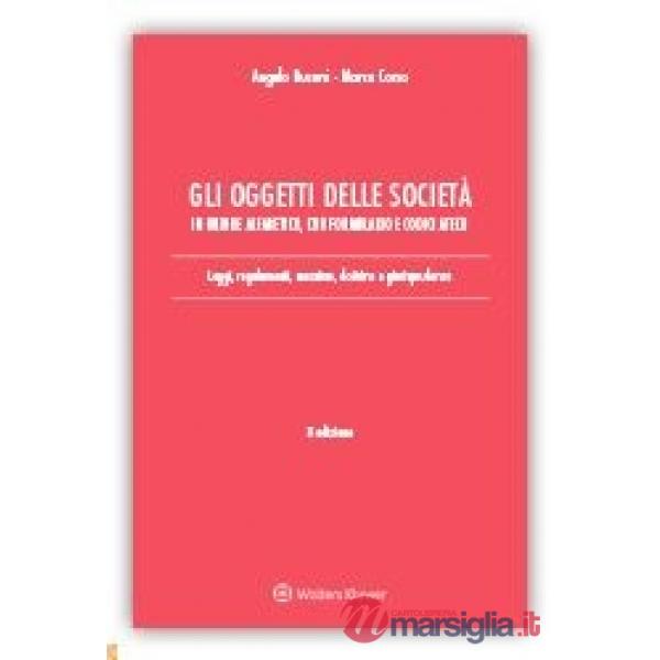 Gli oggetti delle società in ordine alfabetico, con formulario e codici Ateco. Leggi, regolamenti, massime, dottrina e giurispru