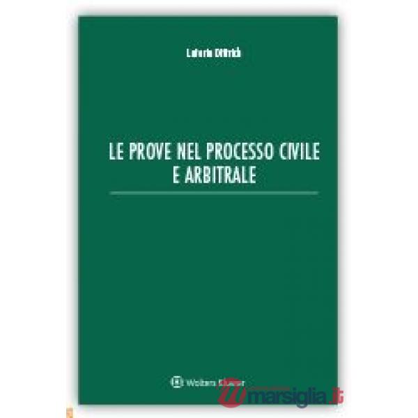 Le prove nel processo civile e arbitrale