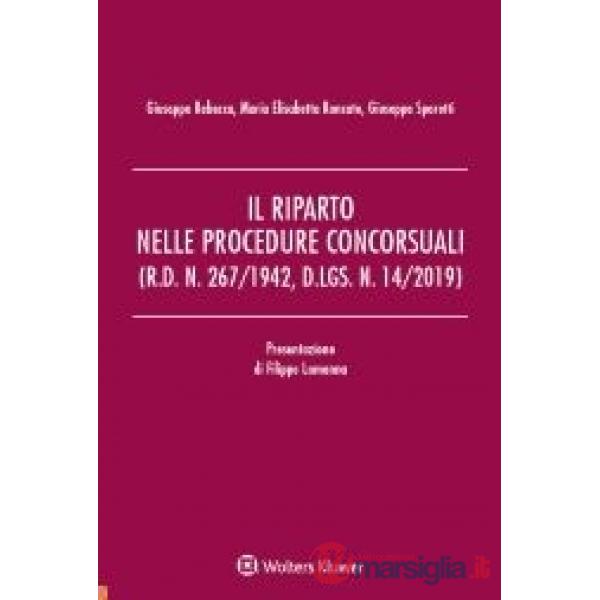 Il riparto nelle procedure concorsuali (r.d. N. 267/1942, d.lgs. N. 14/2019)