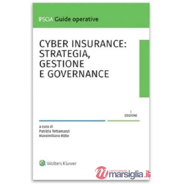 CYBER INSURANCE: STRATEGIA, GESTIONE E GOVERNANCE