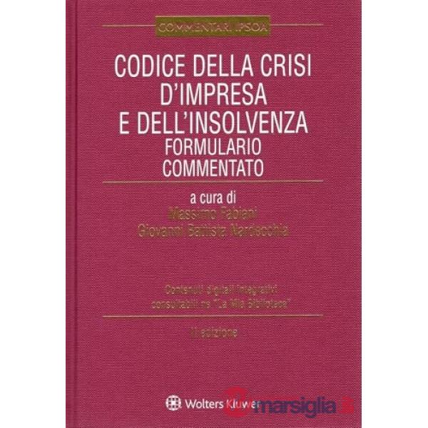 Codice della crisi d'impresa e dell'insolvenza. Formulario commentato