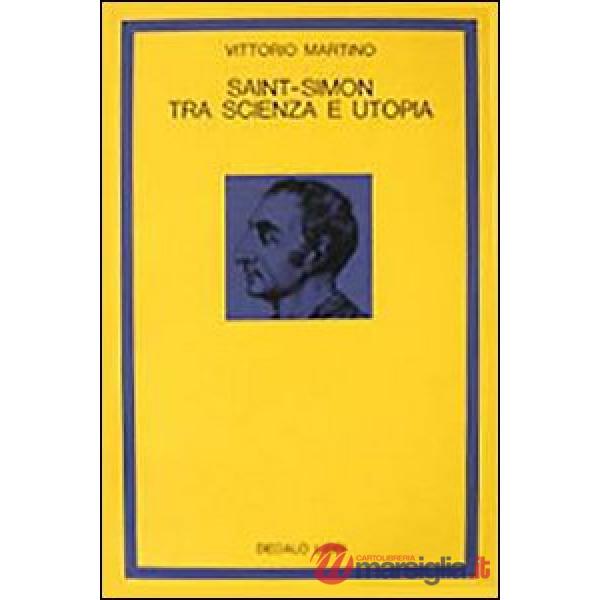 Saint-Simon tra scienza e utopia