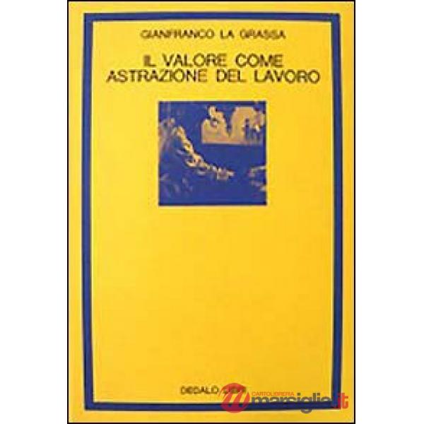 Valore come astrazione del lavoro (Il)