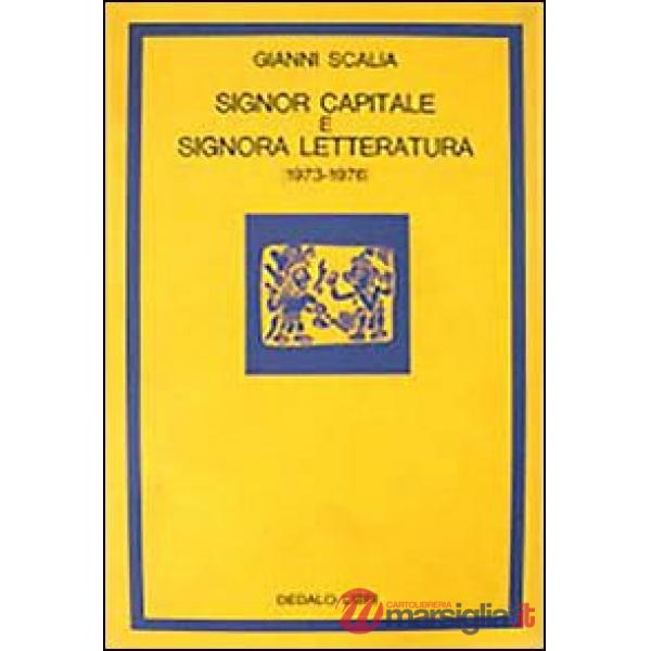 Signor capitale e signora letteratura (1973-1976)