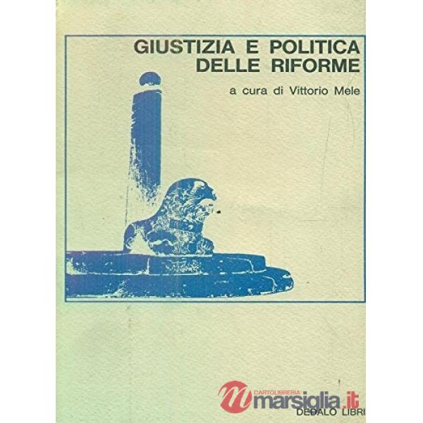 Giustizia e politica delle riforme