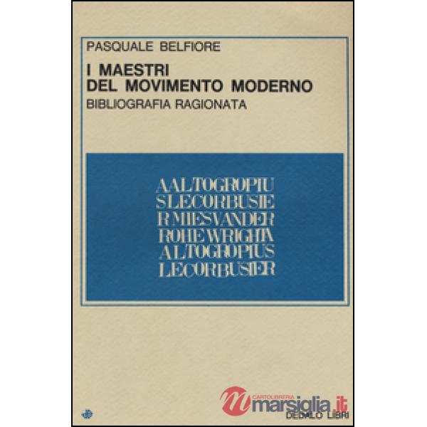 Maestri del movimento moderno. Bibliografia ragionata (I)