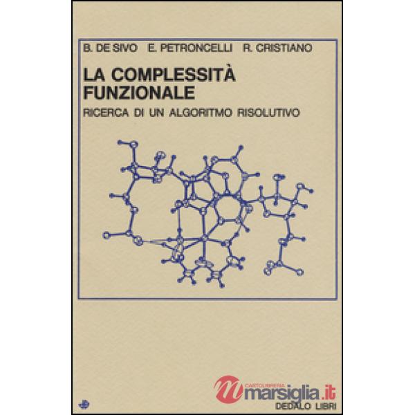 Complessità funzionale. Ricerca di un algoritmo risolutivo (La)