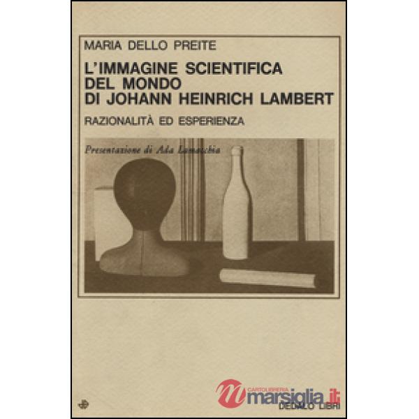 Immagine scientifica del mondo di Johann Heinrich Lambert. Razionalità ed esperienza (L')