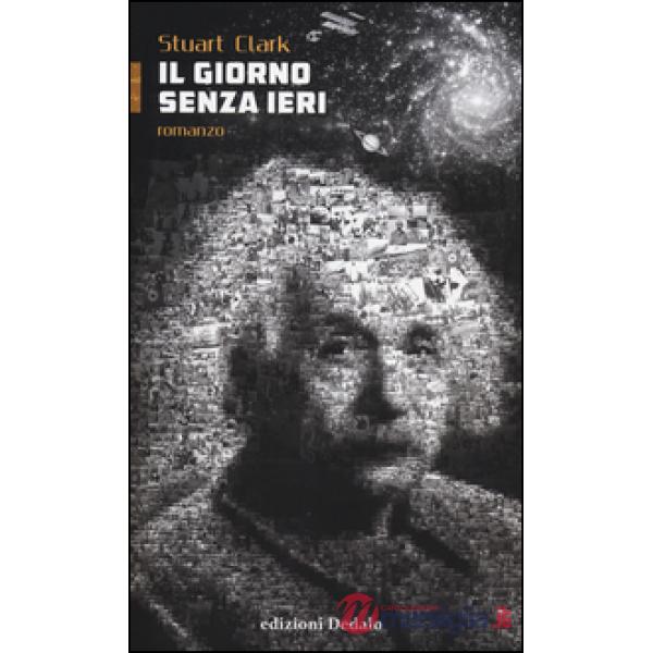 Giorno senza ieri (Il)