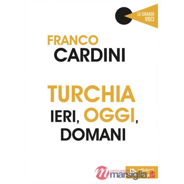 Turchia ieri, oggi, domani