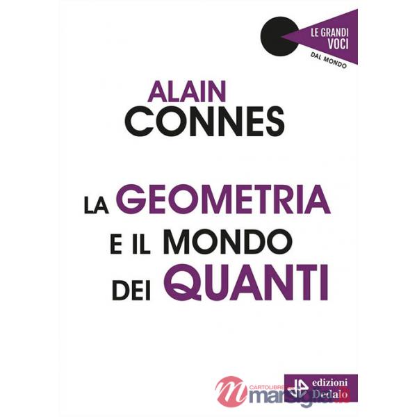 Geometria e il mondo dei quanti (La)