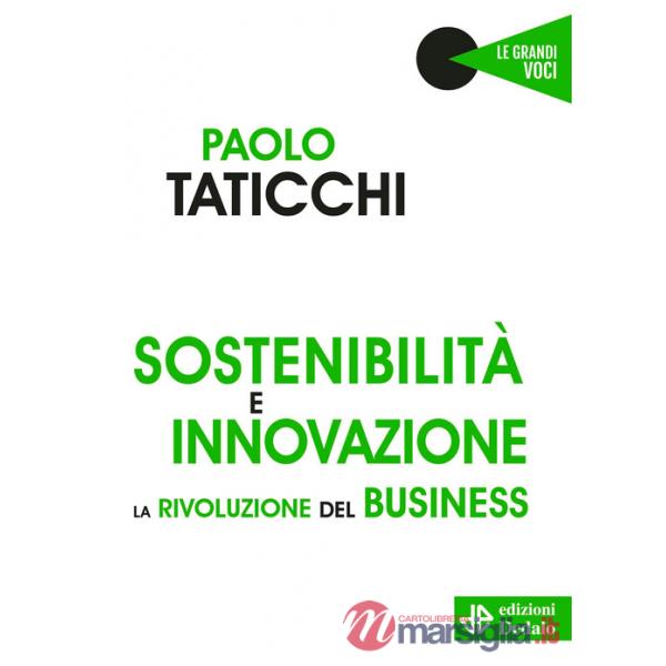 Sostenibilità e innovazione. La rivoluzione del business