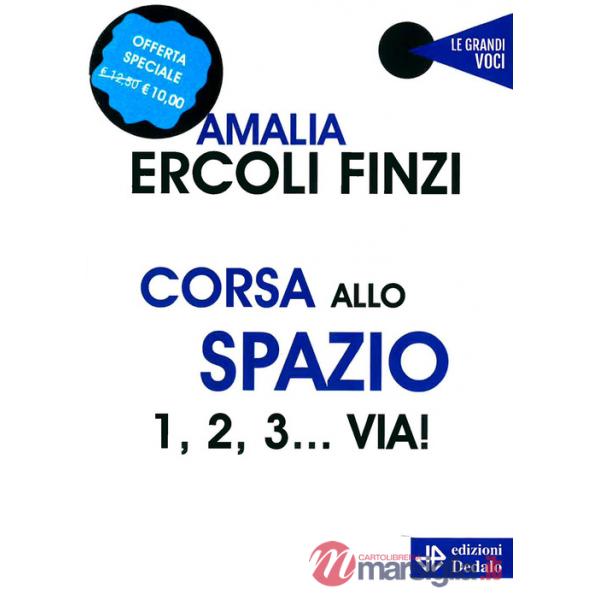 Corsa allo spazio. 1, 2, 3... via! Nuova ediz.