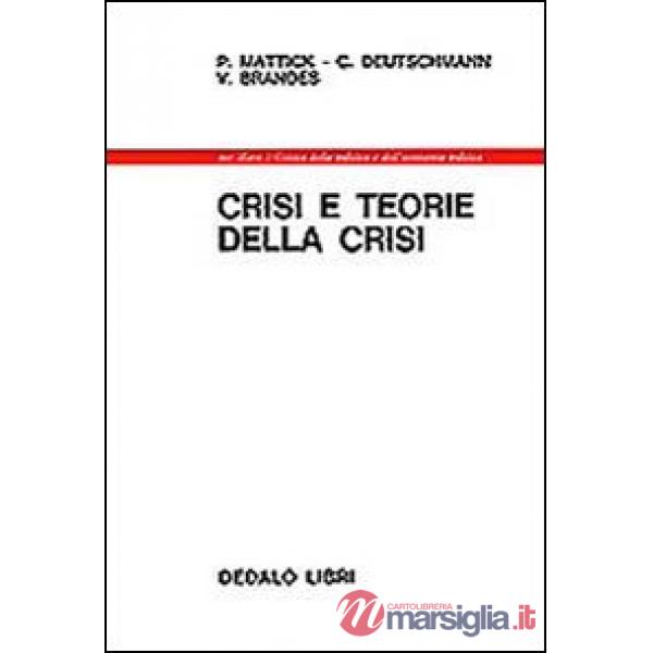 Crisi e teorie della crisi