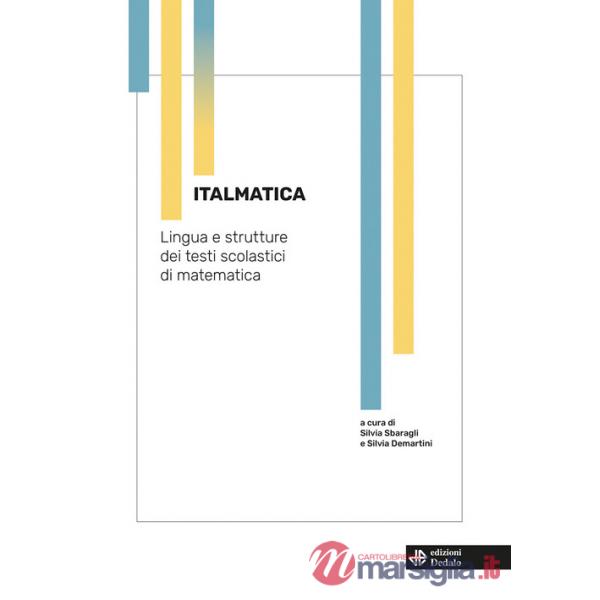 Italmatica. Lingua e strutture dei testi scolastici di matematica