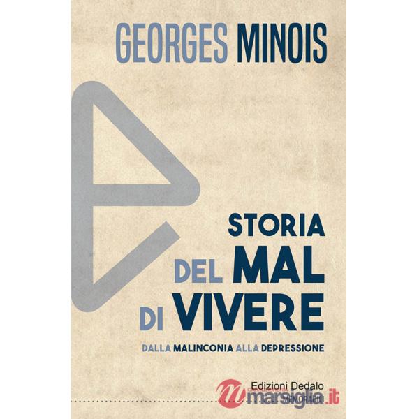 Storia del mal di vivere. Dalla malinconia alla depressione