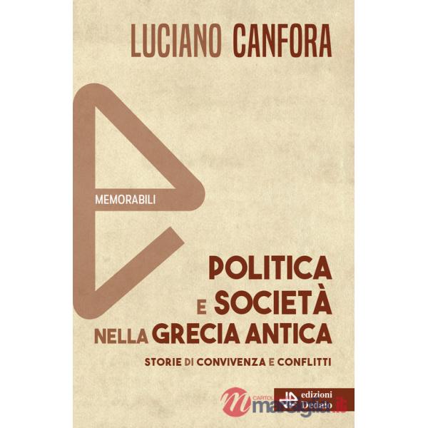Politica e società nella Grecia antica. Nuova ediz.
