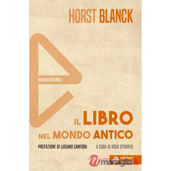 Libro nel mondo antico. Nuova ediz. (Il)