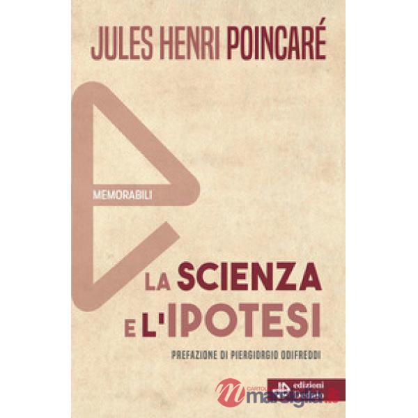 Scienza e l'ipotesi. Nuova ediz. (La)