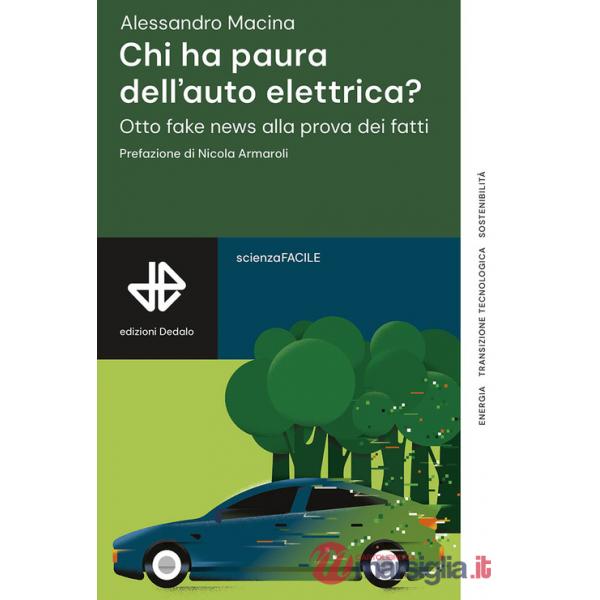 Chi ha paura dell'auto elettrica? Otto fake news alla prova dei fatti