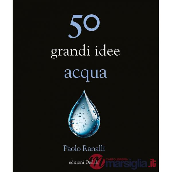 50 grandi idee acqua
