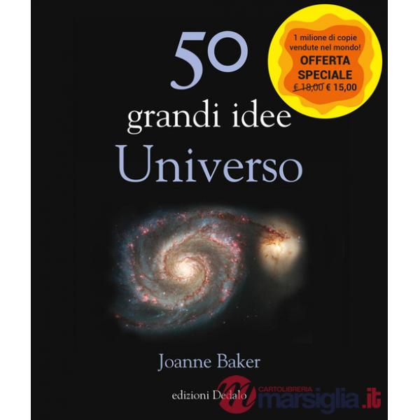 50 grandi idee. Universo. Nuova ediz.