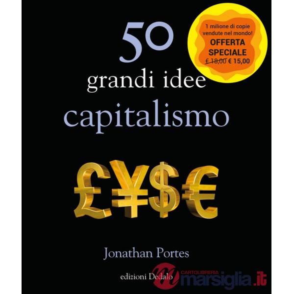 50 grandi idee. Capitalismo. Nuova ediz.