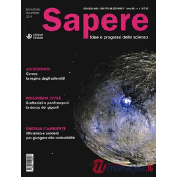 Sapere. Idee e progressi della scienza (2019). Vol. 6