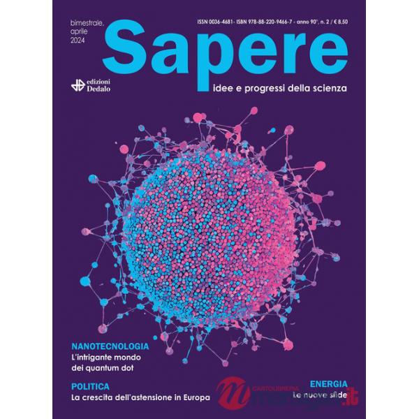 Sapere. Idee e progressi della scienza (2024). Vol. 2