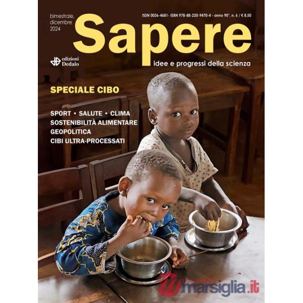 Sapere. Idee e progressi della scienza (2024). Vol. 6