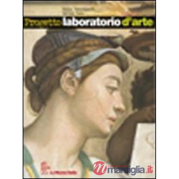 PROGETTO LABORATORIO ARTE - SET (VOL + LAB + CD)