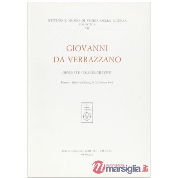 Giovanni da Verrazzano. Giornate commemorative (Greve in Chianti, 21-22 ottobre 1961)