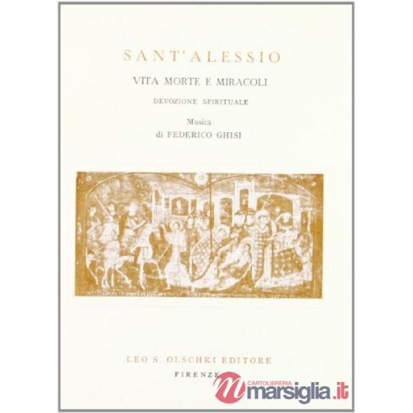 Sant'Alessio. Vita, morte e miracoli