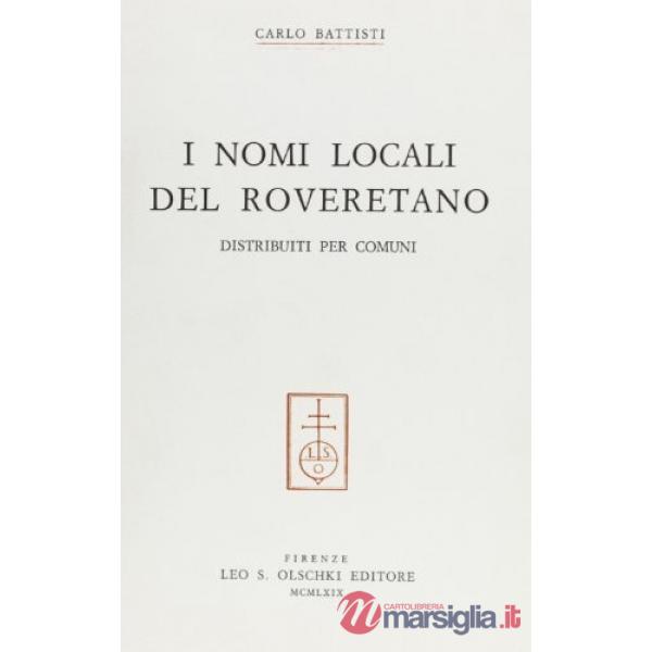 I nomi locali del roveretano. Distribuiti per comuni