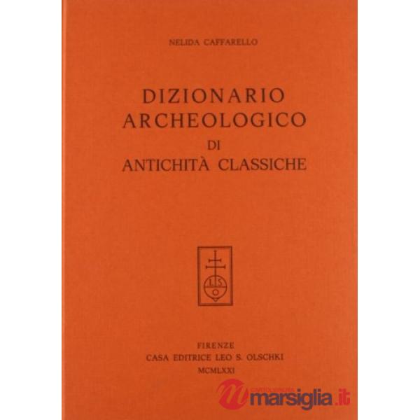 Dizionario archeologico di antichità classiche