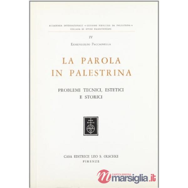 Formazione del linguaggio musicale (La). Vol. 3: La parola in Palestrina